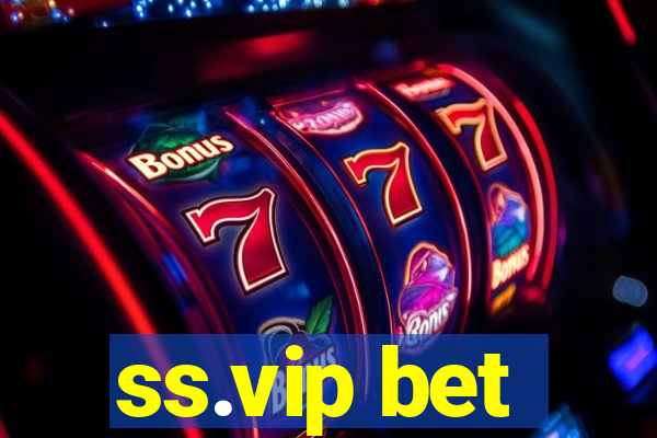 ss.vip bet